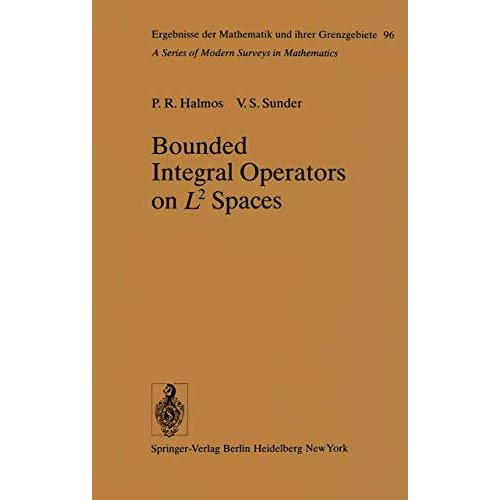 Bounded Integral Operators on L 2 Spaces [Paperback]