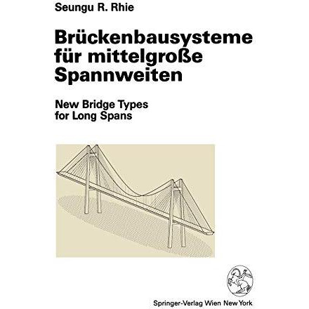 Br?ckenbausysteme f?r mittelgro?e Spannweiten [Paperback]