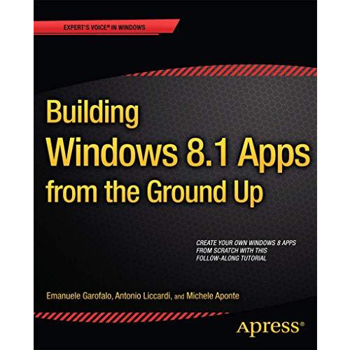 Building Windows 8.1 Apps from the Ground Up [Paperback]