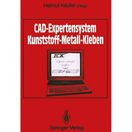 CAD-Expertensystem: Kunststoff  Metall  Kleben [Paperback]