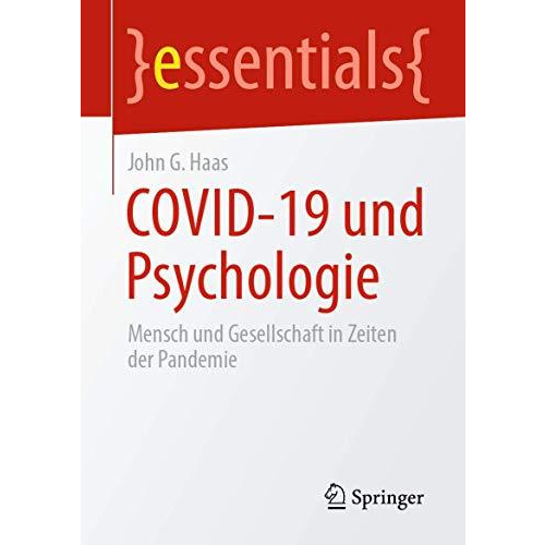 COVID-19 und Psychologie: Mensch und Gesellschaft in Zeiten der Pandemie [Paperback]