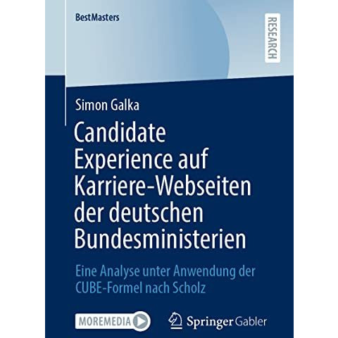 Candidate Experience auf Karriere-Webseiten der deutschen Bundesministerien: Ein [Paperback]