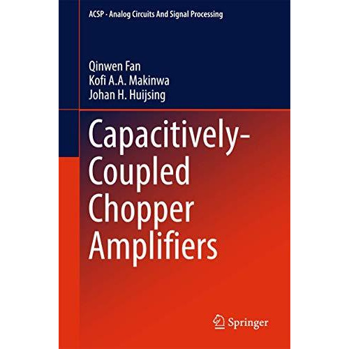 Capacitively-Coupled Chopper Amplifiers [Hardcover]