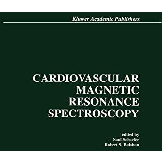 Cardiovascular Magnetic Resonance Spectroscopy [Hardcover]