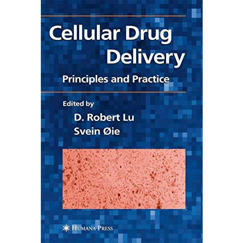 Cellular Drug Delivery: Principles and Practice [Hardcover]