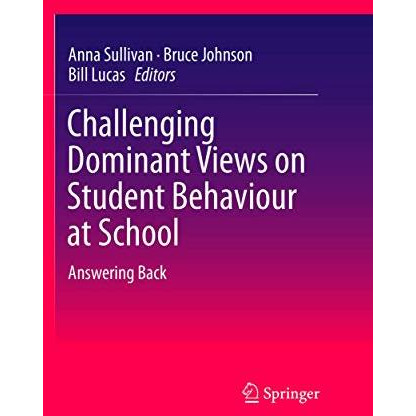 Challenging Dominant Views on Student Behaviour at School: Answering Back [Paperback]