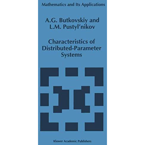 Characteristics of Distributed-Parameter Systems: Handbook of Equations of Mathe [Paperback]