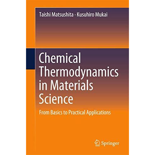 Chemical Thermodynamics in Materials Science: From Basics to Practical Applicati [Hardcover]