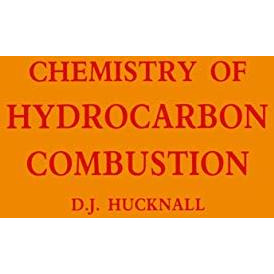 Chemistry of Hydrocarbon Combustion [Paperback]