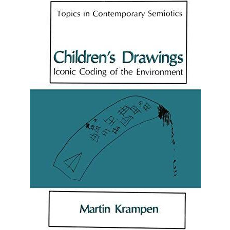 Childrens Drawings: Iconic Coding of the Environment [Paperback]