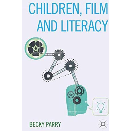 Children, Film and Literacy [Hardcover]