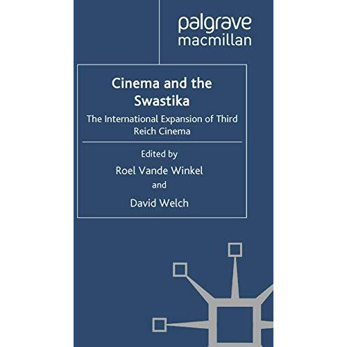 Cinema and the Swastika: The International Expansion of Third Reich Cinema [Paperback]