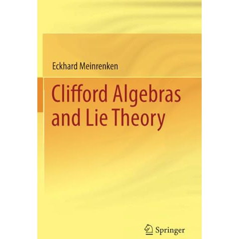 Clifford Algebras and Lie Theory [Paperback]