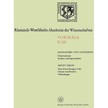 Clusteranionen: Struktur und Eigenschaften. Neue Entwicklungen in der Chemie met [Paperback]