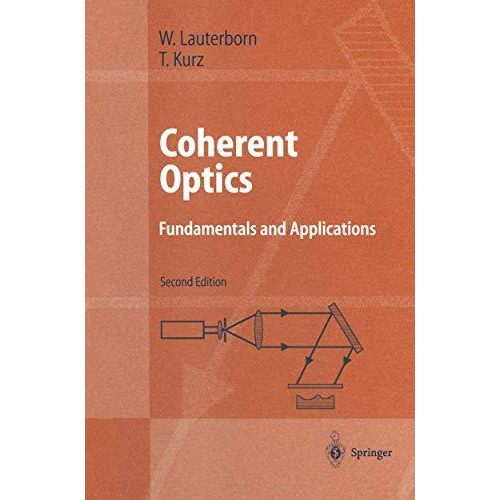 Coherent Optics: Fundamentals and Applications [Paperback]