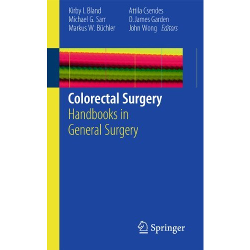 Colorectal Surgery: Handbooks in General Surgery [Paperback]