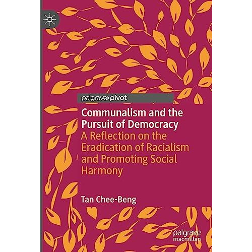 Communalism and the Pursuit of Democracy: A Reflection on the Eradication of Rac [Hardcover]