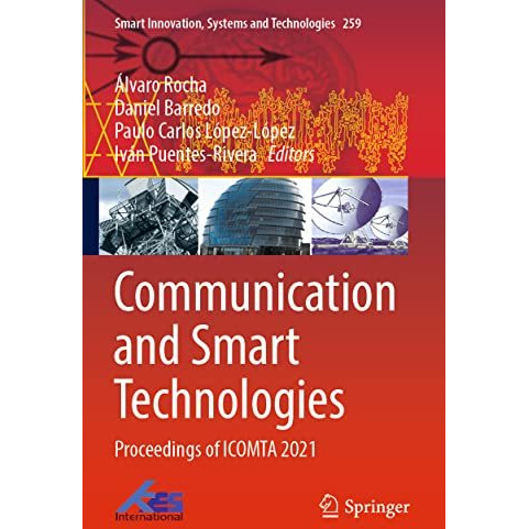 Communication and Smart Technologies: Proceedings of ICOMTA 2021 [Paperback]