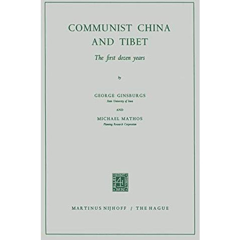 Communist China and Tibet: The First Dozen Years [Paperback]