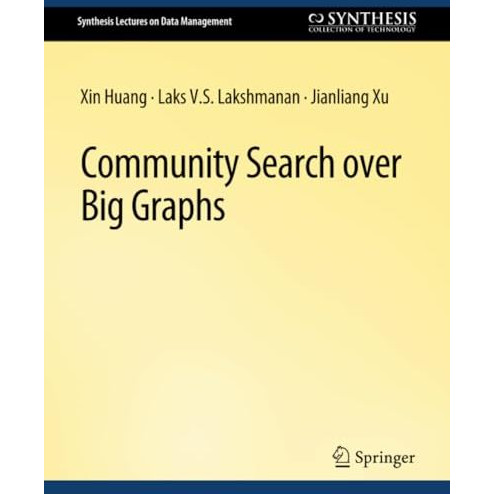 Community Search over Big Graphs [Paperback]