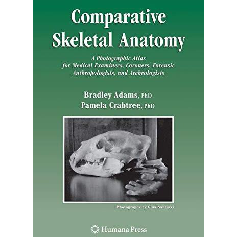 Comparative Skeletal Anatomy: A Photographic Atlas for Medical Examiners, Corone [Hardcover]