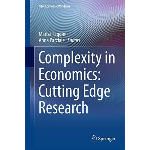 Complexity in Economics: Cutting Edge Research [Hardcover]