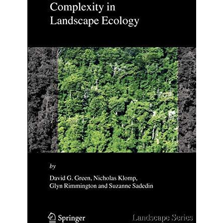 Complexity in Landscape Ecology [Paperback]