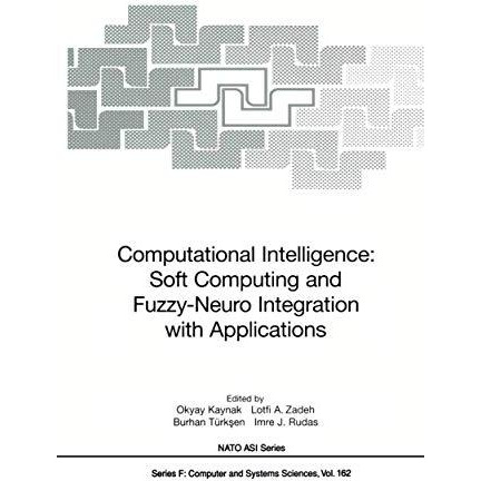 Computational Intelligence: Soft Computing and Fuzzy-Neuro Integration with Appl [Hardcover]