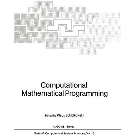 Computational Mathematical Programming [Paperback]