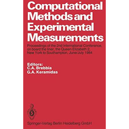 Computational Methods and Experimental Measurements: Proceedings of the 2nd Inte [Paperback]