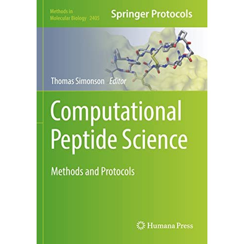 Computational Peptide Science: Methods and Protocols [Paperback]