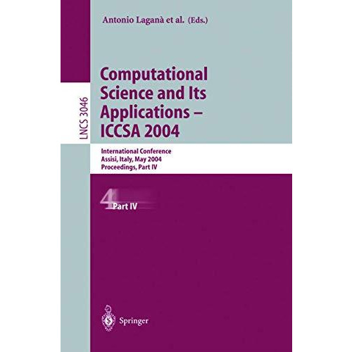 Computational Science and Its Applications - ICCSA 2004: International Conferenc [Paperback]