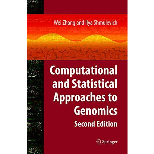 Computational and Statistical Approaches to Genomics [Hardcover]