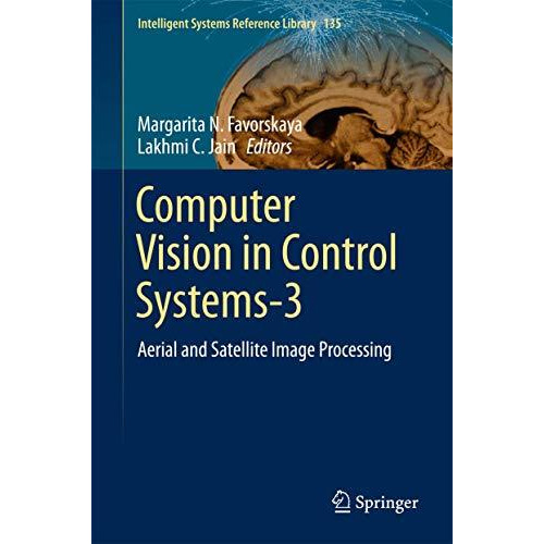 Computer Vision in Control Systems-3: Aerial and Satellite Image Processing [Hardcover]