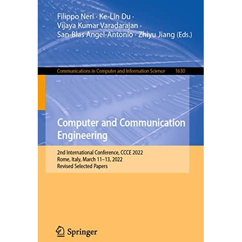 Computer and Communication Engineering: 2nd International Conference, CCCE 2022, [Paperback]