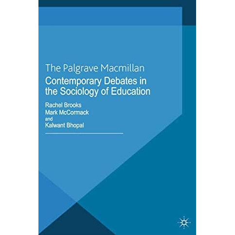 Contemporary Debates in the Sociology of Education [Paperback]