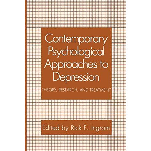 Contemporary Psychological Approaches to Depression: Theory, Research, and Treat [Paperback]