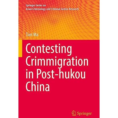 Contesting Crimmigration in Post-hukou China [Paperback]