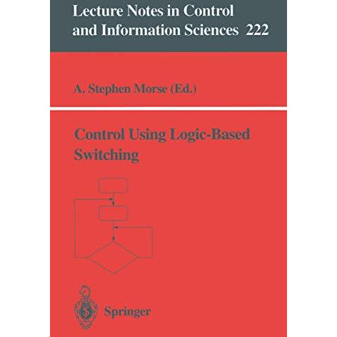 Control Using Logic-Based Switching [Paperback]