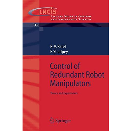 Control of Redundant Robot Manipulators: Theory and Experiments [Paperback]