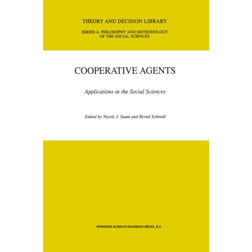 Cooperative Agents: Applications in the Social Sciences [Paperback]