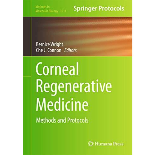 Corneal Regenerative Medicine: Methods and Protocols [Hardcover]