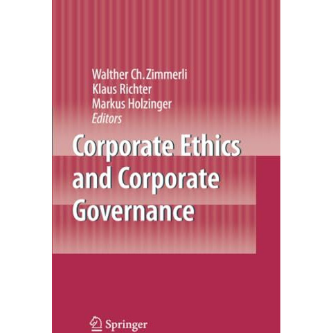 Corporate Ethics and Corporate Governance [Paperback]