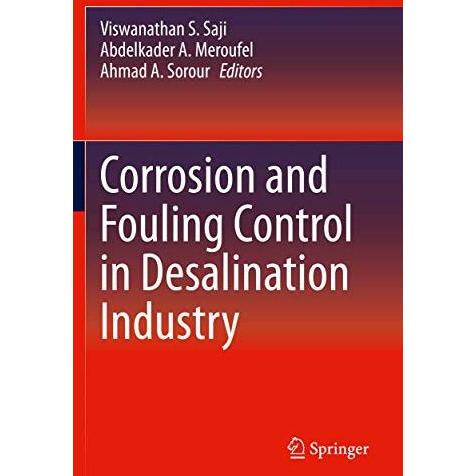 Corrosion and Fouling Control in Desalination Industry [Paperback]