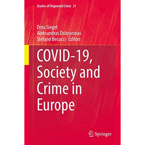 Covid-19, Society and Crime in Europe [Hardcover]