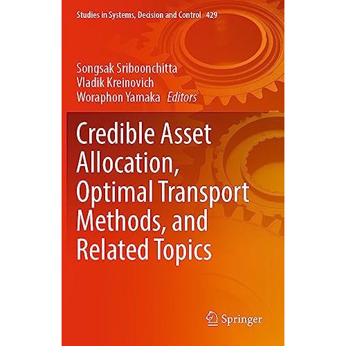 Credible Asset Allocation, Optimal Transport Methods, and Related Topics [Paperback]