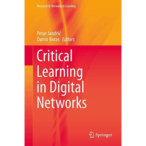 Critical Learning in Digital Networks [Hardcover]