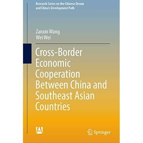 Cross-Border Economic Cooperation Between China and Southeast Asian Countries [Hardcover]