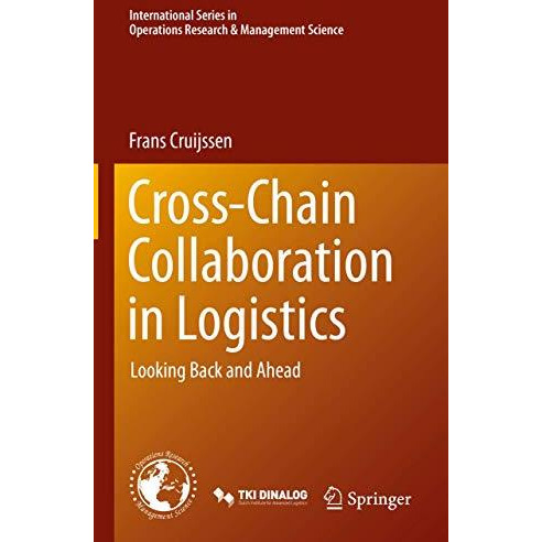 Cross-Chain Collaboration in Logistics: Looking Back and Ahead [Hardcover]