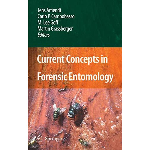 Current Concepts in Forensic Entomology [Hardcover]